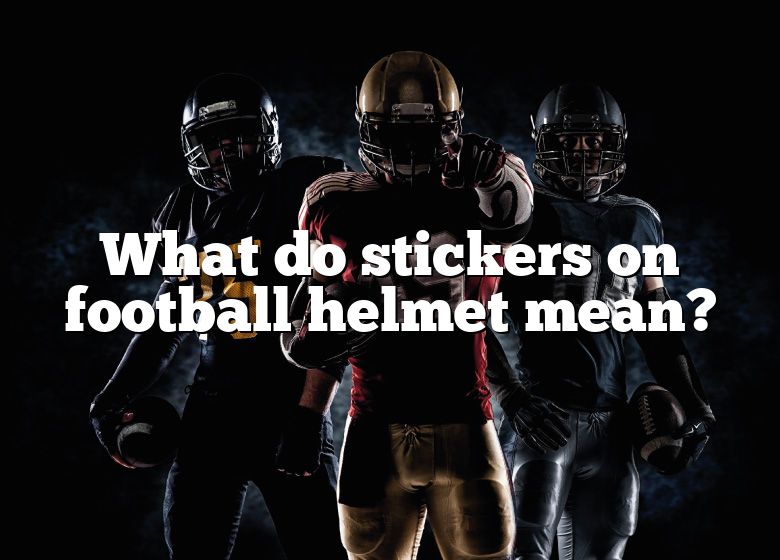 what-do-stickers-on-football-helmet-mean-dna-of-sports