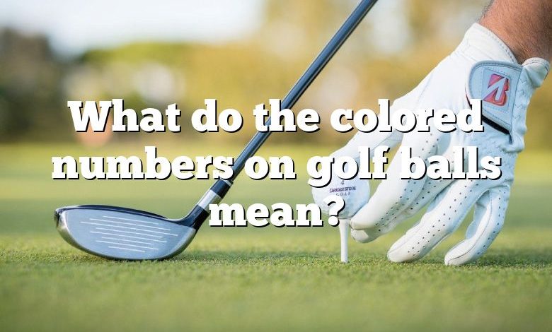 what-do-the-colored-numbers-on-golf-balls-mean-dna-of-sports