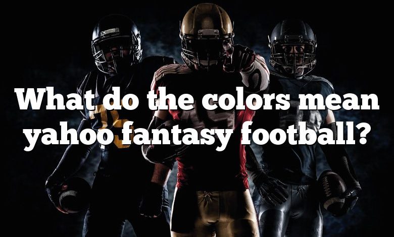 what-do-the-colors-mean-yahoo-fantasy-football-dna-of-sports