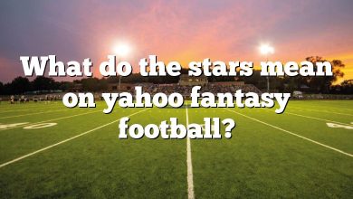 What do the stars mean on yahoo fantasy football?