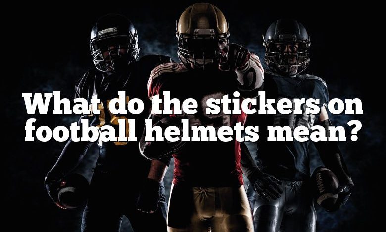 What do the stickers on football helmets mean?