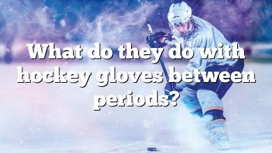 What do they do with hockey gloves between periods?