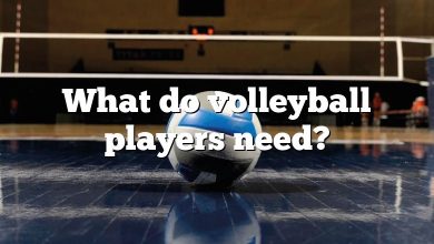 What do volleyball players need?