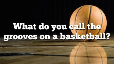 What do you call the grooves on a basketball?