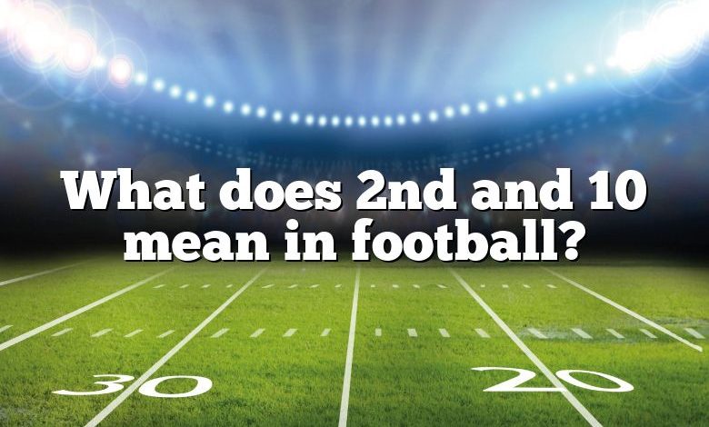 what-does-2nd-and-10-mean-in-football-dna-of-sports