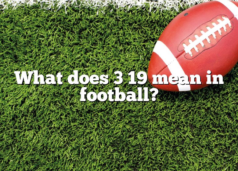 what-does-3-19-mean-in-football-dna-of-sports