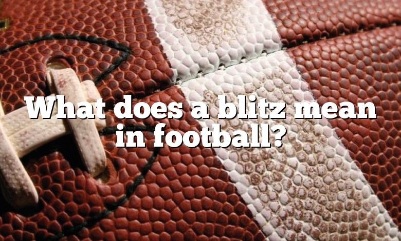 What does a blitz mean in football?