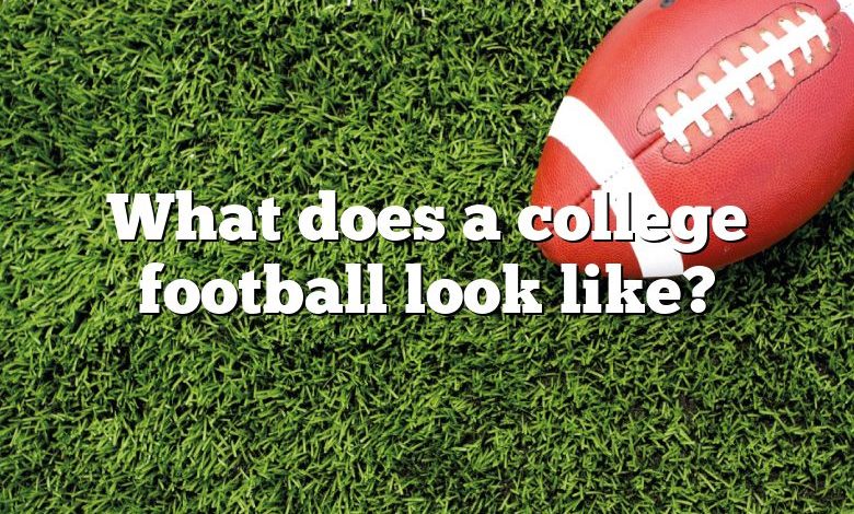 What does a college football look like?