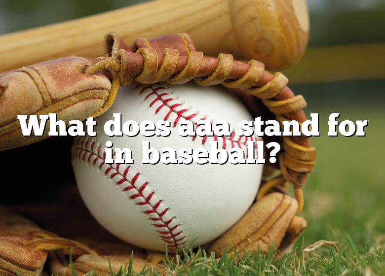 what-does-aaa-stand-for-in-baseball-dna-of-sports