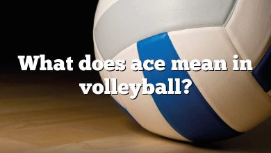 What does ace mean in volleyball?