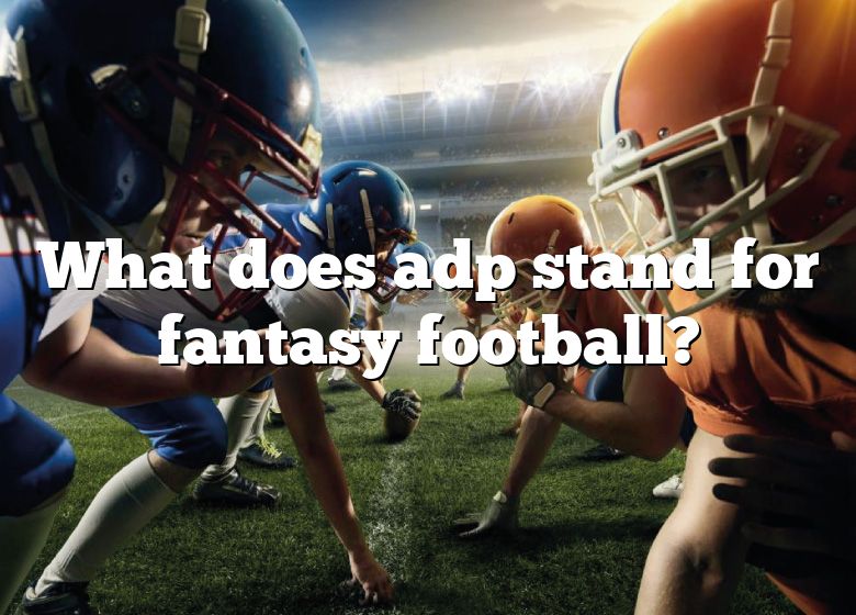 what-does-adp-stand-for-fantasy-football-dna-of-sports-hot-sex-picture