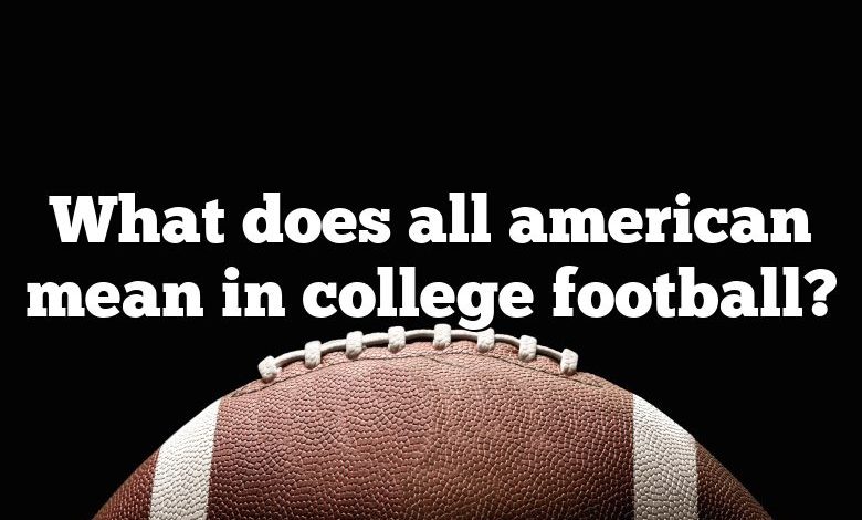 What does all american mean in college football?