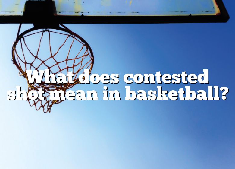 what-does-contested-shot-mean-in-basketball-dna-of-sports