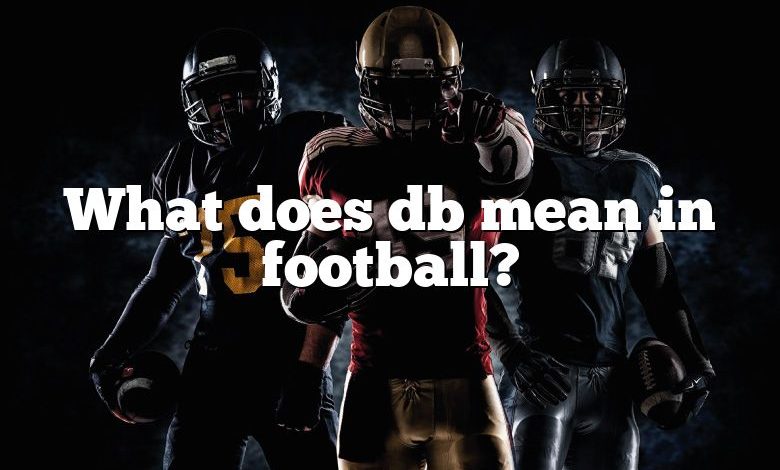 what-does-db-mean-in-football-dna-of-sports