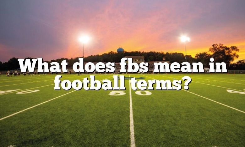 what-does-fbs-mean-in-football-terms-dna-of-sports