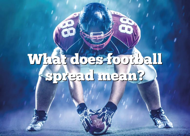 what-does-football-spread-mean-dna-of-sports