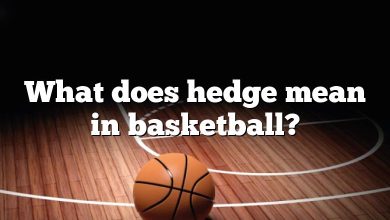 What does hedge mean in basketball?