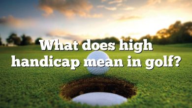 What does high handicap mean in golf?