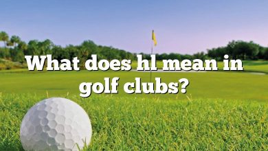 What does hl mean in golf clubs?