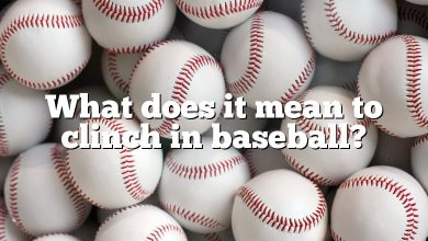 What does it mean to clinch in baseball?