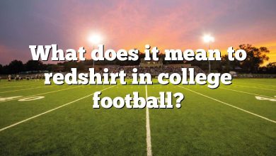 What does it mean to redshirt in college football?