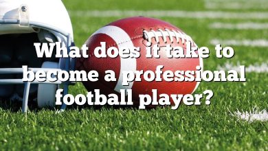 What does it take to become a professional football player?