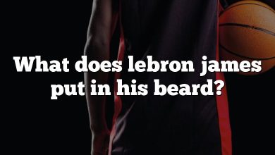 What does lebron james put in his beard?