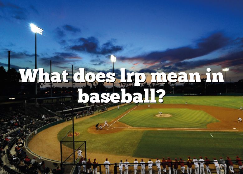 what-does-lrp-mean-in-baseball-dna-of-sports