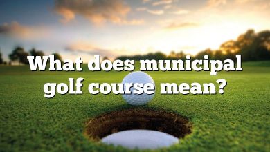 What does municipal golf course mean?