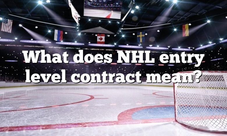 What does NHL entry level contract mean?