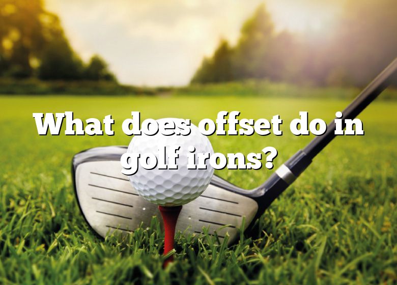 what-does-offset-do-in-golf-irons-dna-of-sports