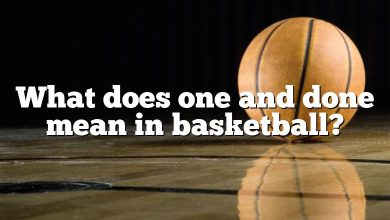 What does one and done mean in basketball?