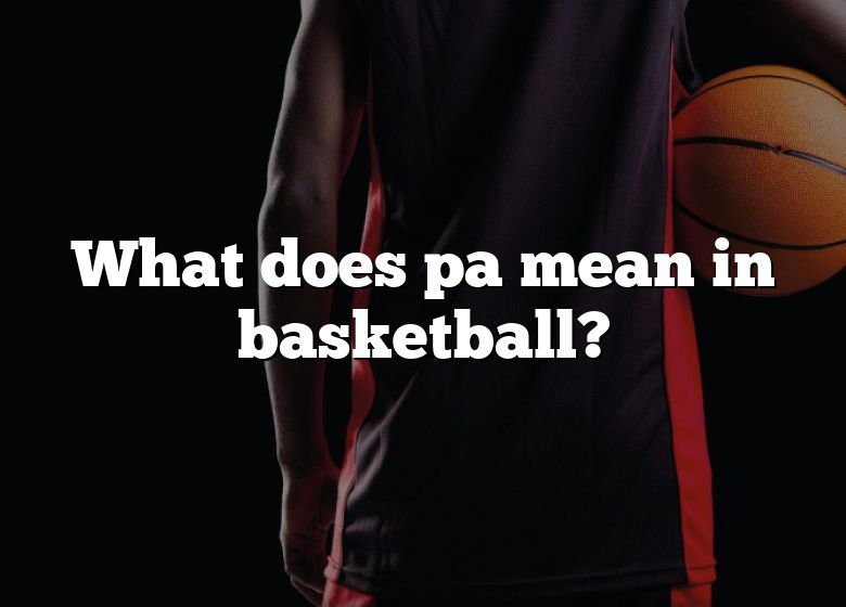 what-does-pa-mean-in-basketball-dna-of-sports