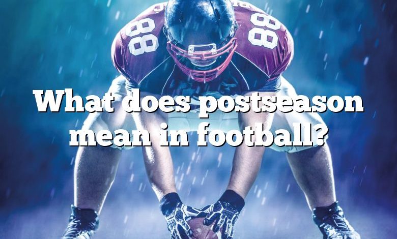 What does postseason mean in football?