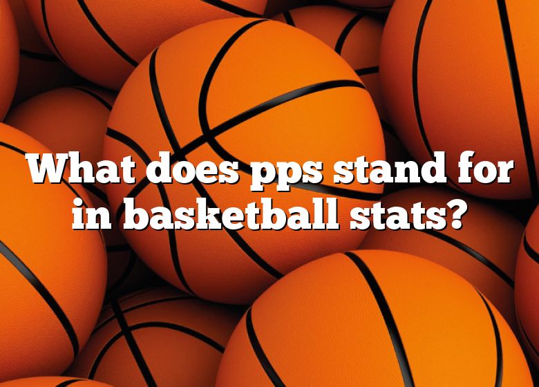 what-does-pps-stand-for-in-basketball-stats-dna-of-sports