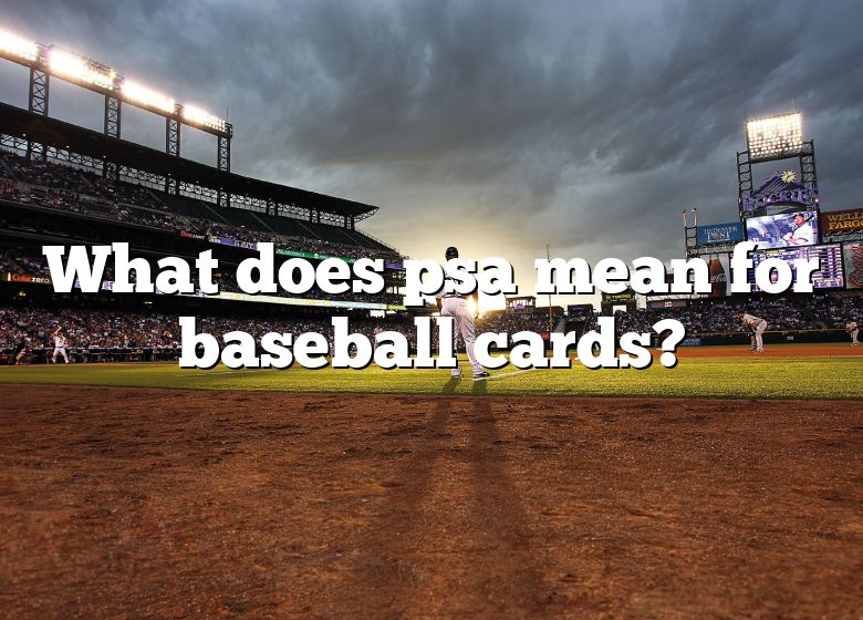 what-does-psa-mean-for-baseball-cards-dna-of-sports