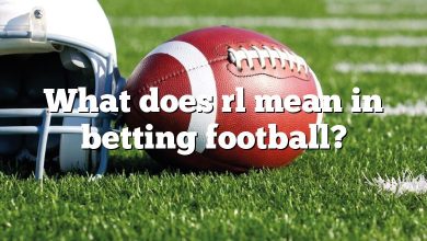 What does rl mean in betting football?