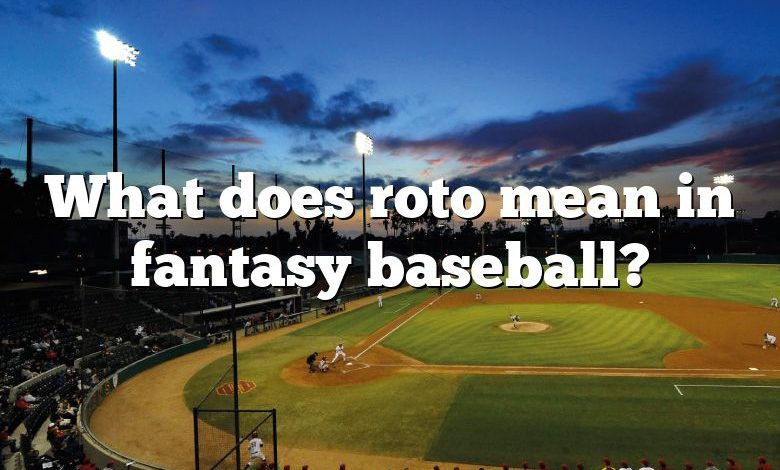 what-does-roto-mean-in-fantasy-baseball-dna-of-sports