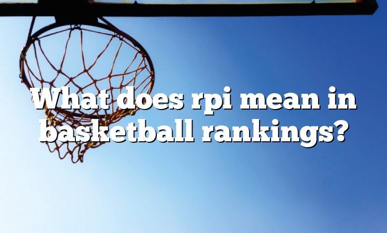 What does rpi mean in basketball rankings?