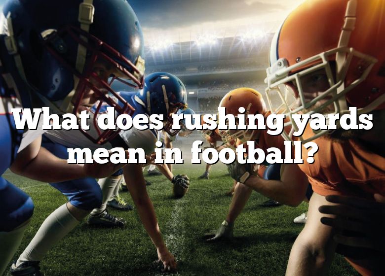 what-does-rushing-yards-mean-in-football-dna-of-sports