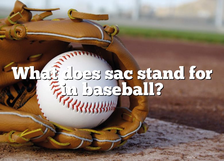 What Does Sac Stand For In Baseball? DNA Of SPORTS