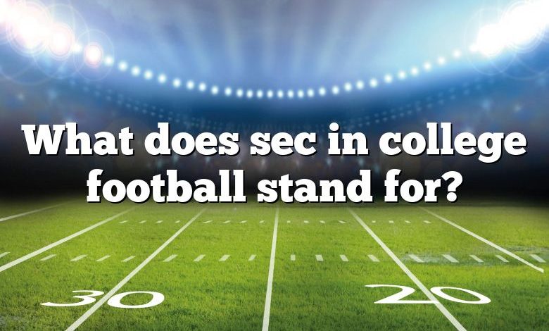 What does sec in college football stand for?