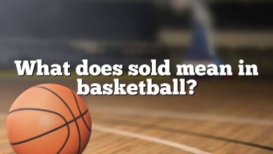 What does sold mean in basketball?