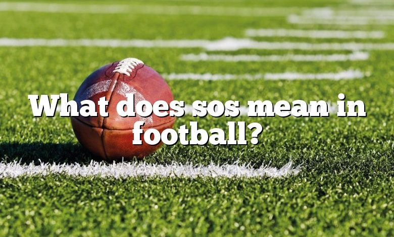 What does sos mean in football?