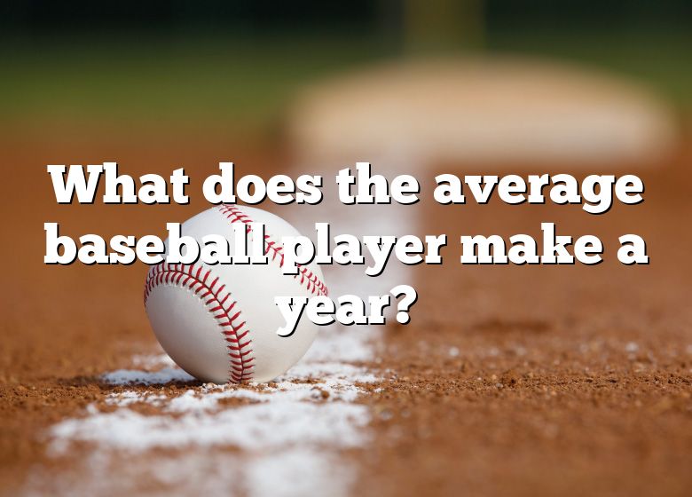 what-does-the-average-baseball-player-make-a-year-dna-of-sports