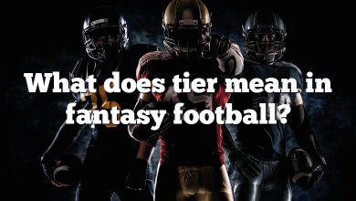 What does tier mean in fantasy football?