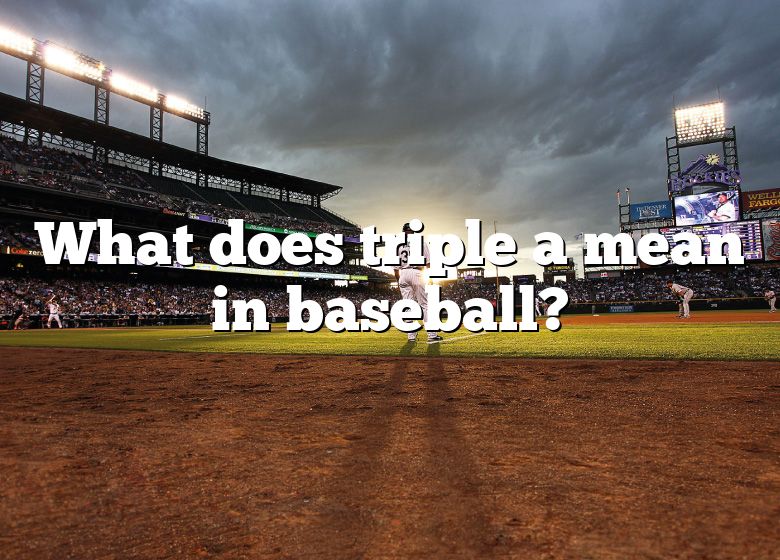 what-does-triple-a-mean-in-baseball-dna-of-sports