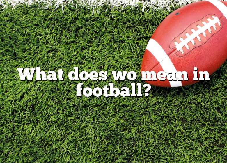 what-does-wo-mean-in-football-dna-of-sports