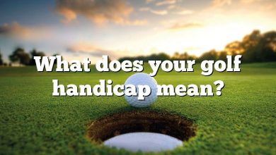 What does your golf handicap mean?