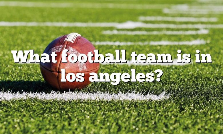 What football team is in los angeles?